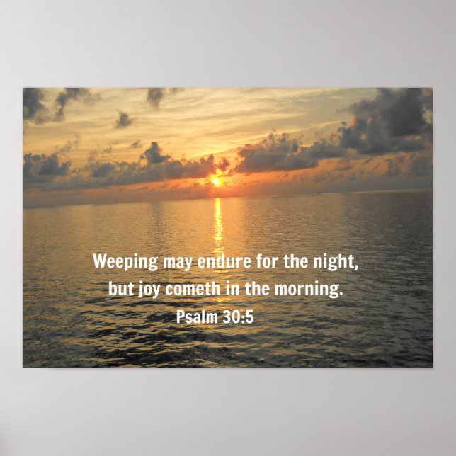 Affiche Psaume 30:5 Les pleurs peuvent durer une nuit... (Devant)