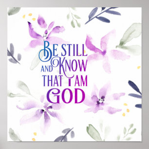 Affiche Psaume 46:10 Be Still and Know that I