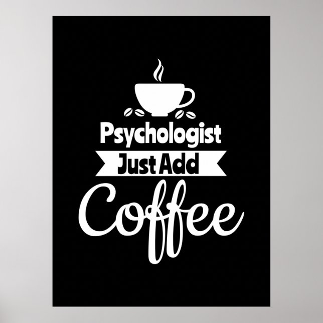 Affiche Psychologue Ajoutez simplement du café (Devant)