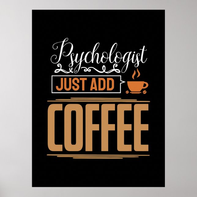 Affiche Psychologue Scolaire Ajoute Juste Du Café (Devant)