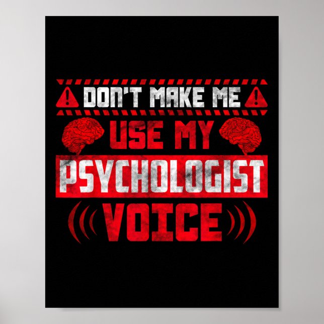 Affiche Psychology Quote - Don't Make Me Use My Psychologi (Devant)