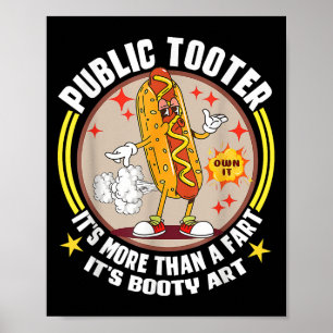 Affiche Publique Tooter Funny Hotdog Fart Plaisanter Booty