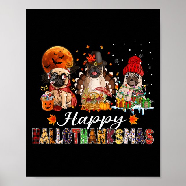 Affiche Pug Halloween Thanksgiving Christmas Happy Halloth (Devant)