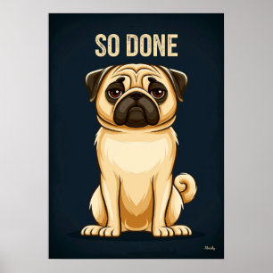 Affiche Pug Si Fatigué – Dessin de Personnage de Cartoon D