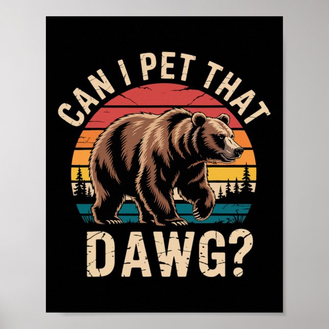 Affiche Puis-je caresser ce chien Mème d'ours drôle Randon (Devant)