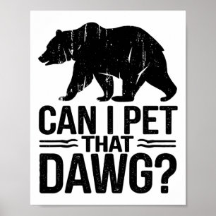 Affiche Puis-je caresser ce chien Mème drôle de dague d'ou