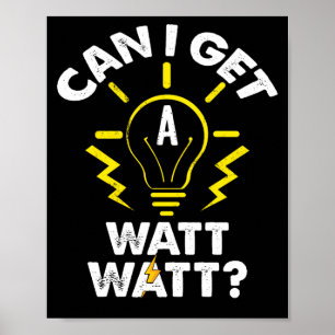 Affiche Puis-Je Obtenir Un Électricien Drôle Watt Watt