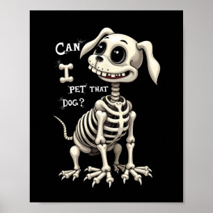 Affiche Puis-Je Pet Ce Chien Skeleton Cadeaux Halloween