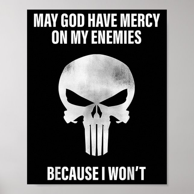 Affiche Puisse Dieu Avoir Pitié De Mes Ennemis Parce Que J (Devant)