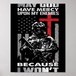 Affiche Puisse Dieu Avoir Pitié De Mes Ennemis Parce Que J
