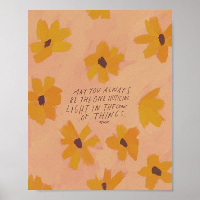 Affiche "Puissiez-vous toujours être celui qui remarque la (Devant)