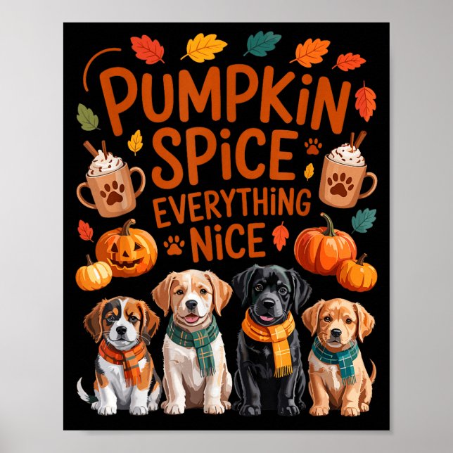 Affiche Pumpkin Sce Everything Nice Fall Dog Lovers Addict (Devant)