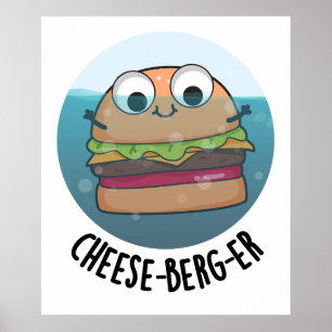 Affiche Pun de cheeseburger amusant Ice-berg