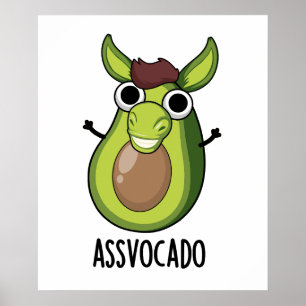 Affiche Pun de l'avocat drôle Ass-vocado 
