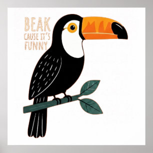 Affiche Pun de toucan drôle Bec parce que c'est drôle