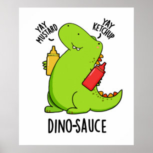 Affiche Pun Dino-Sauce Dinosaure Drôle