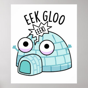 Affiche Pun glacé Eek-gloo drôle
