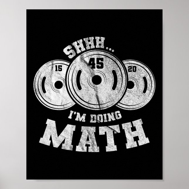 Affiche Pun haltérophilie Shhh I'm Doing Math Workout Weig (Devant)