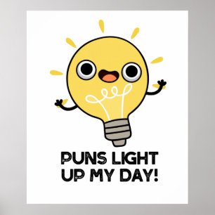 Affiche Puns Allumer Ma Journée Amusante Lampe Pun