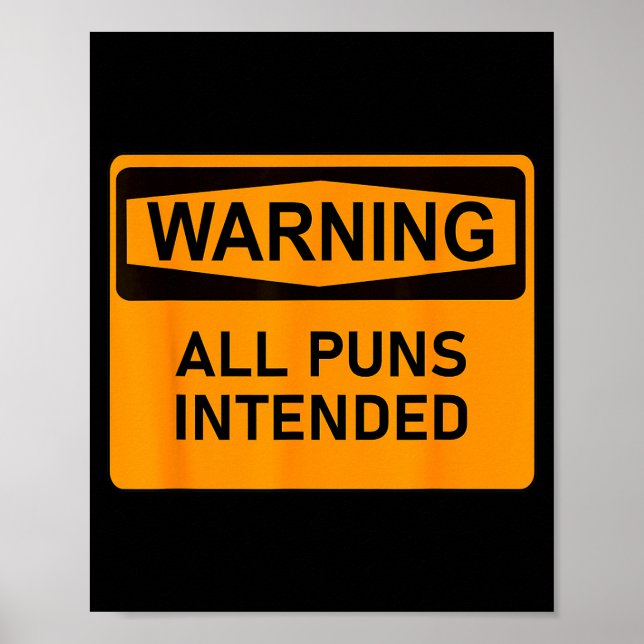 Affiche Puns Are Intended Funny Warning Sign Sarcastic Hum (Devant)