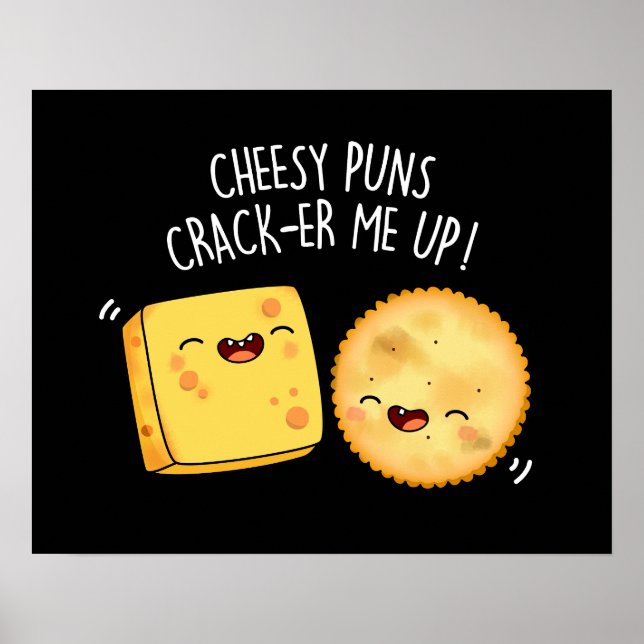 Affiche Puns Cheesy Crack Me Up Funny Pun Fromage Dark B (Devant)