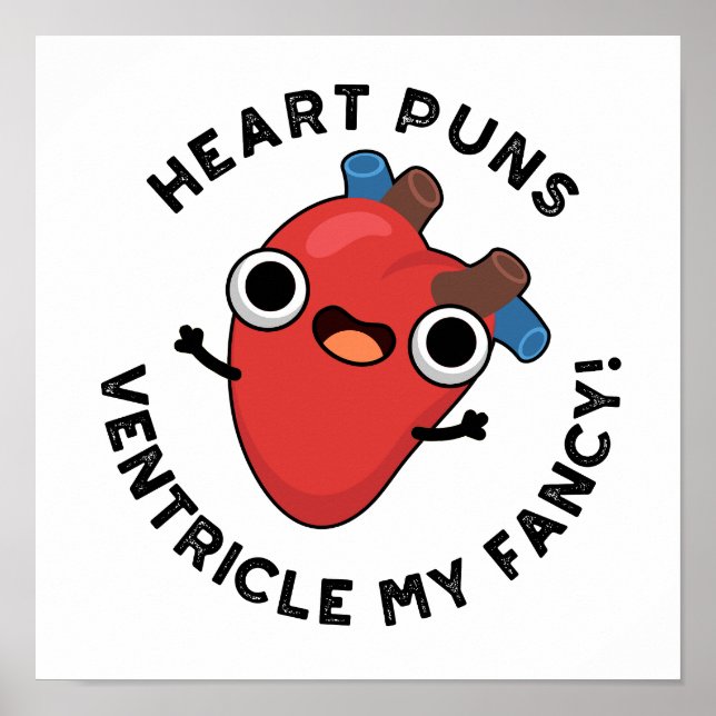 Affiche Puns Coeur Ventricle Mon Fancy Funny Anatomie Pun (Devant)