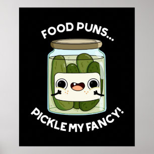 Affiche Puns de nourriture Picker Mon Fancy Amusante Pun d