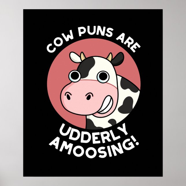 Affiche Puns de vache Udderly Amooing Funny Animal Pun Dar (Devant)