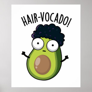 Affiche Puns drôles de l'avocat Hair-vocado