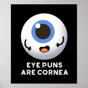 Affiche Puns Oeil Sont Cornea Funky Body Pun Dark BG