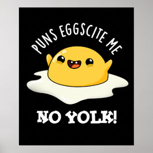 Affiche Puns Oeuf-Site Me No Yolk Funny Oeuf-Pun