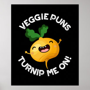 Affiche Puns Veggie Turnip Me Sur Pun Funny Dark BG
