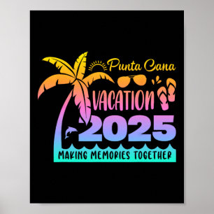 Affiche Punta Vacation Cana 2025 Créer des souvenirs ensem