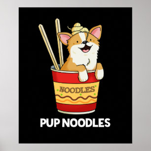Affiche Pup Noodles Funny Cup Noodles Pun Dark BG