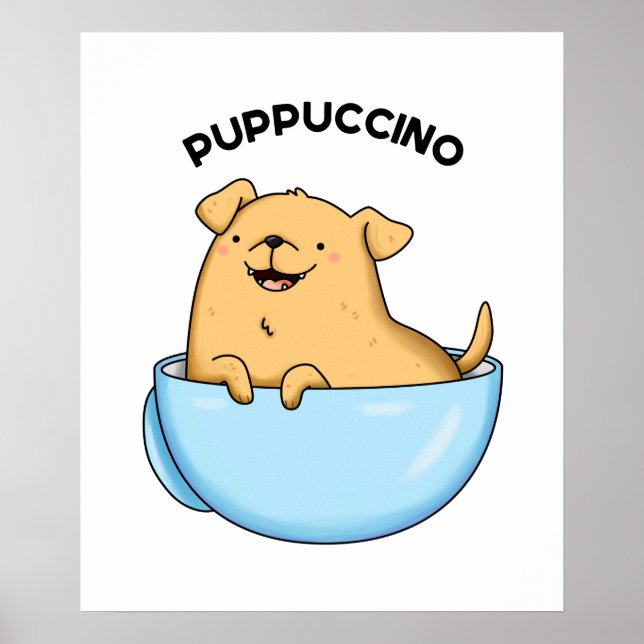 Affiche Pup-puccino Funny Chien Cappuccino Pun (Devant)