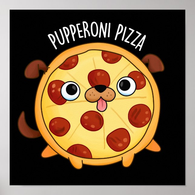 Affiche Pupperoni Pizza Funny Pizza Pun Dark BG (Devant)