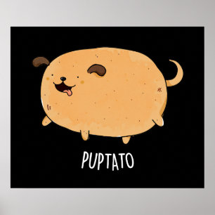 Affiche Puptato Funny Puppy Potato Pun Dark BG