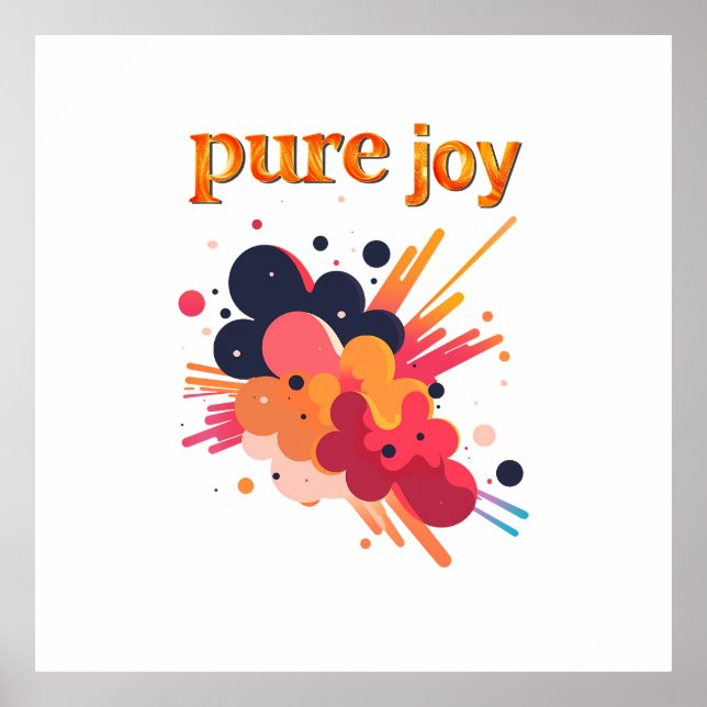Affiche "Pure Joy, pure you.” Positive Vibes Street Wear  (Devant)