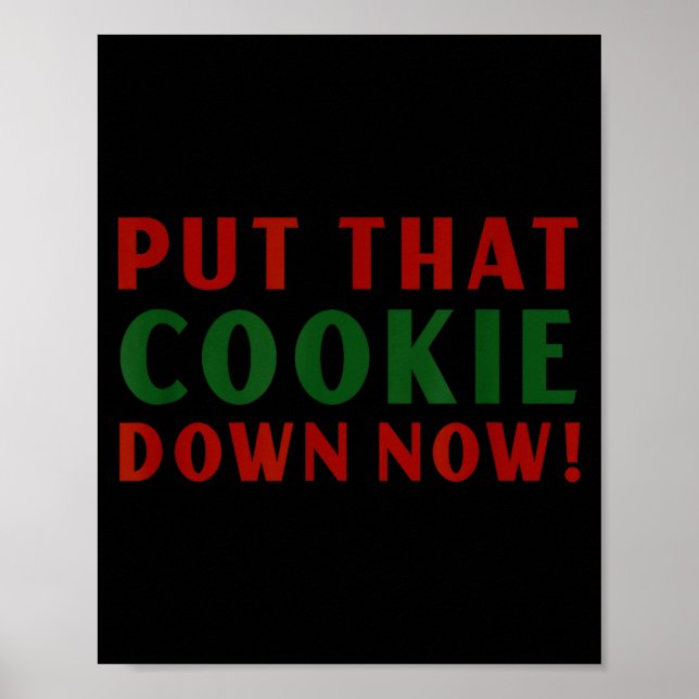 Affiche Put That Cookie Down Now Shirt Jingle Funny Christ (Devant)