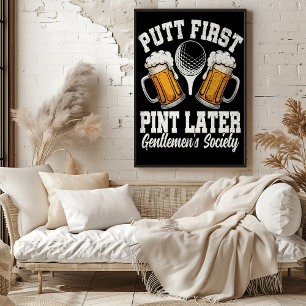 Affiche Putt First, Pint Later : Société des Messieurs