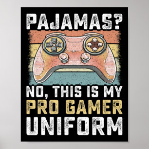 Affiche Pyjama Pas de pro gamer Drôle de jeux vidéo garçon