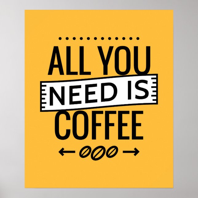 Affiche Qoutes Tous ont besoin de café (Devant)