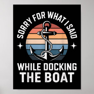 Affiche Quai de bateau Désolé pour ce que j'ai dit Cadeau 