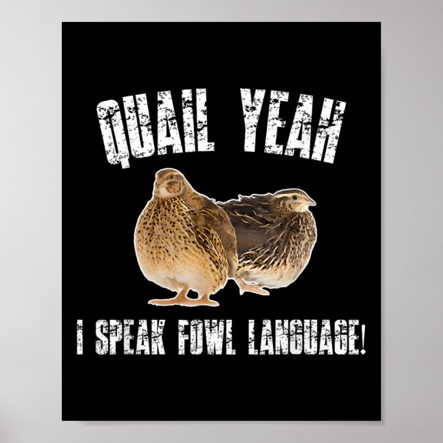 Affiche Quail Yeah I Speak Foul Language - Funny Quail Bir (Devant)