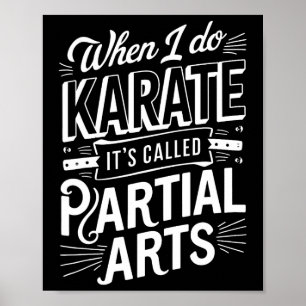 Affiche Quand je fais du karaté, ça s'appelle arts partiel