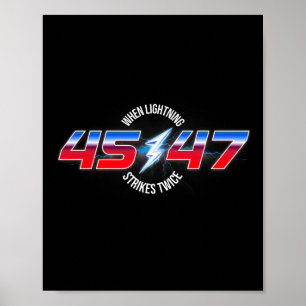 Affiche Quand la foudre frappe deux fois 45 47 Trump Rééle