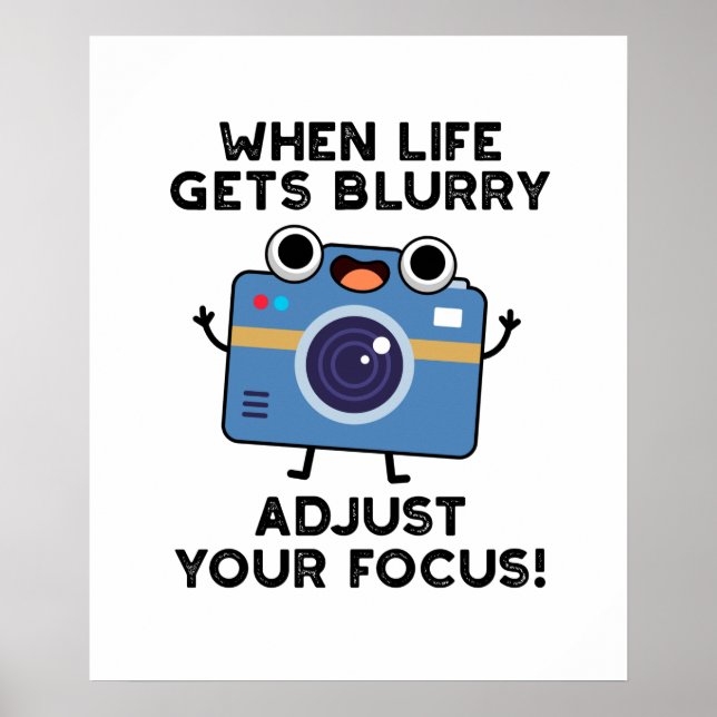 Affiche Quand La Vie devient Blurry Ajuster Votre Focus am (Devant)