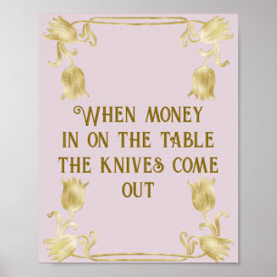Affiche Quand l'argent est sur la table, les couteaux sort