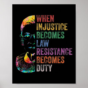 Affiche Quand l'injustice devient loi, la résistance devie