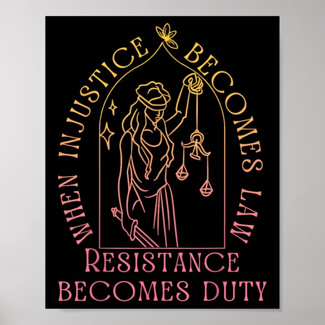 Affiche Quand l'injustice devient loi, la résistance devie (Devant)